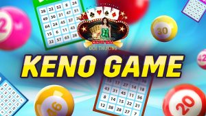 Game keno là trò chơi quay số hấp dẫn