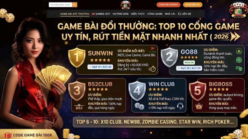 Cập nhật Top 10 Game Bài Đổi Thưởng Uy Tín Cập nhật Top 10 Game Bài Đổi Thưởng Uy Tín